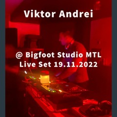 Bigfoot Studio MTL (Live Set 19.11.2022)