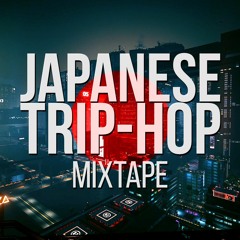JAPANESE TRIP-HOP MIX [DJ Krush]