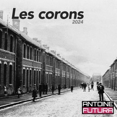 Les Corons - Antoine Futura