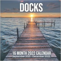 Get PDF ✔️ Docks 16 Month 2022 Calendar September 2021-December 2022: Boat Dock Squar