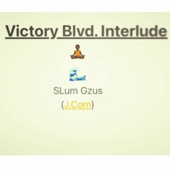 Victory Blvd. Interlude