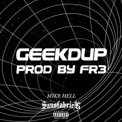 GEEKDUP - MIKE HELL.PROD FR3