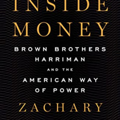 View EBOOK 🗃️ Inside Money: Brown Brothers Harriman and the American Way of Power by