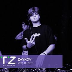 Taktika Zvuka Radio Show #262 - Zaykov