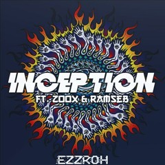 EZZROH X ZOOX X RAMSEB - INCEPTION [CLIP]