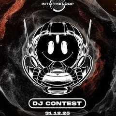R.AJ.A - DJ CONTEST INTO THE LOOP 2025