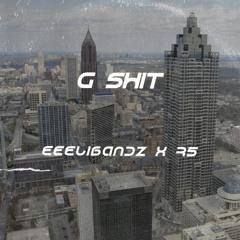 G shit eeelibandz x R5 (prod by. Four3vaa xZiggyMadelt )