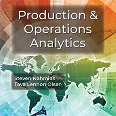 [GET] PDF 📔 Production and Operations Analytics by  Steven Nahmias &  Tava Lennon Ol
