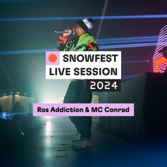 ROS Addiction & MC Conrad :: SnowFest Live Session 2024