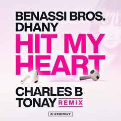 Hit My Heart (Charles B & Tonay Remix)