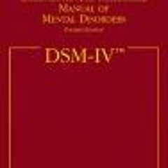 ACCESS EPUB KINDLE PDF EBOOK Diagnostic and Statistical Manual of Mental Disorders DSM-IV by  Americ