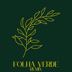 Folha Verde (Remix)