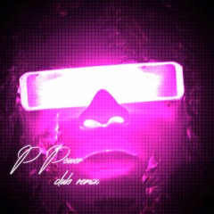 P POWER (CLUB REMIX)