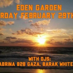 Barak White @ Eden Garden Koh Phangan [29-02-2020]