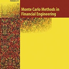 ❤️[READ]❤️ Monte Carlo Methods in Financial Engineering (Stochastic Modelling and Applied Probabil