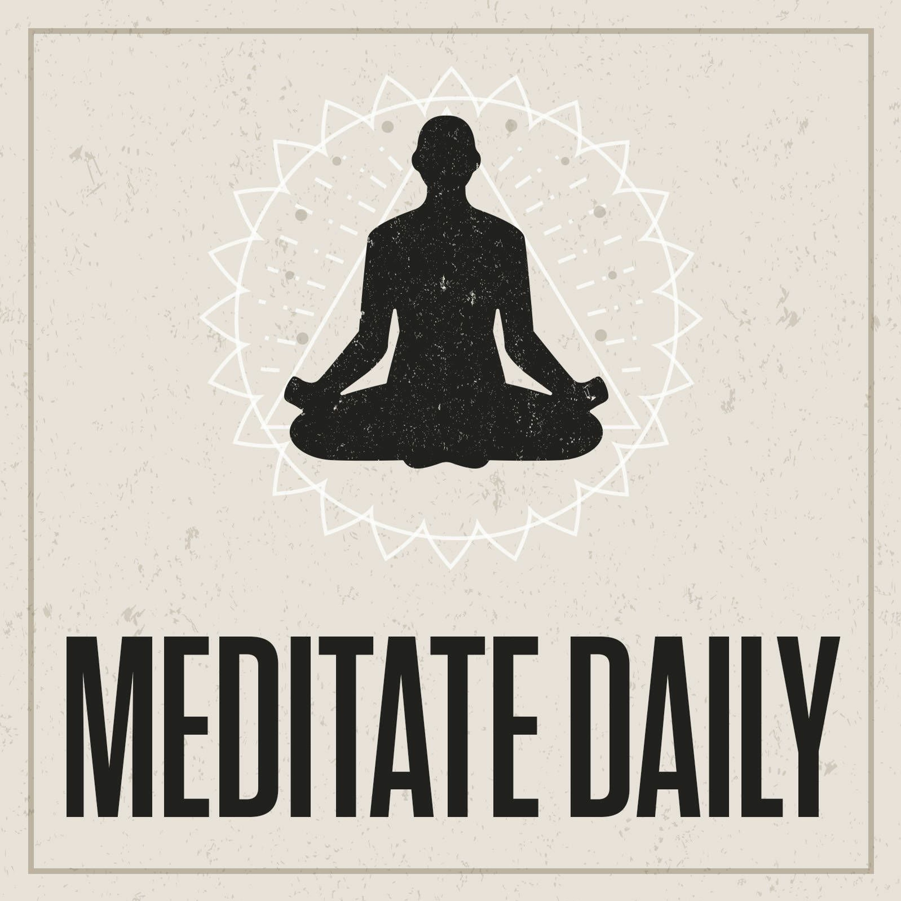 Meditate Daily 3/31/21