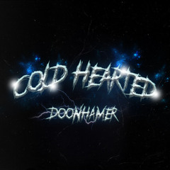 Cold Hearted [FREE DL]