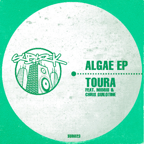 Toura - Algae (Chris Guillotine remix)