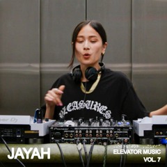 JAYAH - ELEVATOR MUSIC VOL. 7