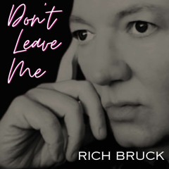 Dont Leave Me