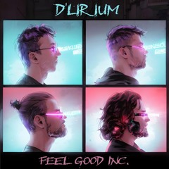 Feel Good Inc. (Rewrite Metal Cover) - D'Lirium | OFFICIAL TRACK