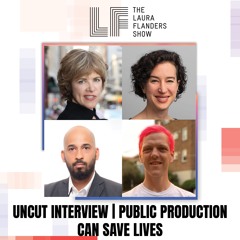 Full Conversation-  America's Drug Price Nightmare: Public Production Can Save Lives