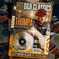 Thumpa @ Drum & Bass Classics 27.01.24 (Classic Techstep 96-98)