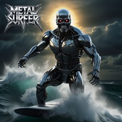 Metal Surfer
