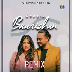 BAARISHAN | ENZO | SPEEDY SINGH | REMIX 2020 -mp3