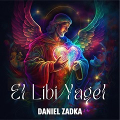Daniel Zadka - El Libi Yagal