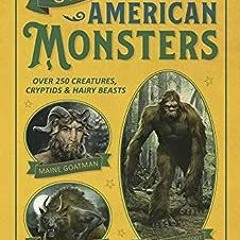 ❤️ Download Chasing American Monsters: Over 250 Creatures, Cryptids & Hairy Beasts by Jason Offu