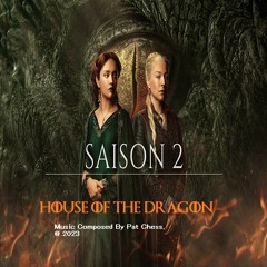 House Of The Dragon - Saison II