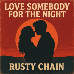 Love Somebody for the Night (Alt Mix)