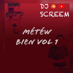 METEW BIEN VOL1 - DJ SCREEM