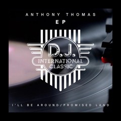 Anthony Thomas - I'll Be Around - Dr Packer Remix *Preview Out Now*
