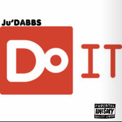 “Do it” x JuDABBS