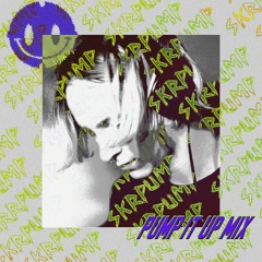 skrpump - pump it up mix