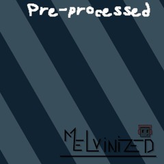 Pre-Processed