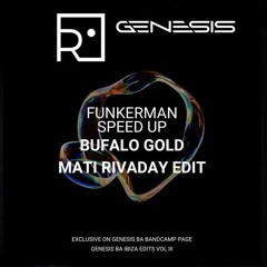 Funkerman - Speed Up (Bufalo Gold, Mati Rivaday EDIT) FREEDOWNLOAD