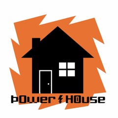 PowerHouse//
