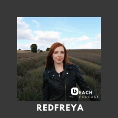 Beach Podcast™  Guest Mix by Redfreya