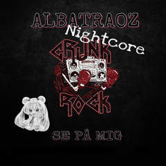 Se på mig | Albatraoz ~ nightcore