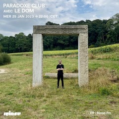 Paradoxe Club avec Le Dom 250123