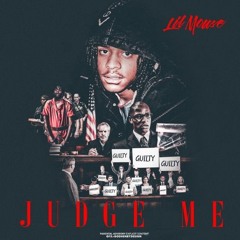 Lil Mouse - Judge Me