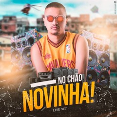 DJ RODRIGO SCHER - NO CHÃO NOVINHA!