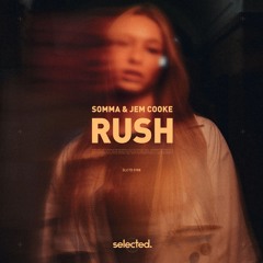 SOMMA x Jem Cooke - Rush