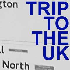 Trip to the UK
