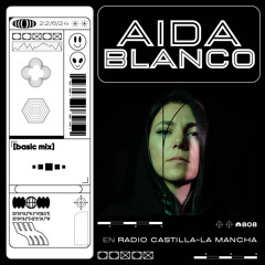 808 Radio: Basic Mix 170 - Aida Blanco