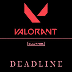 Valorant Theme x Blackpink - GO [Dondo Mashup]