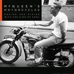 [View] KINDLE 📚 McQueen's Motorcycles: Racing and Riding with the King of Cool by  M